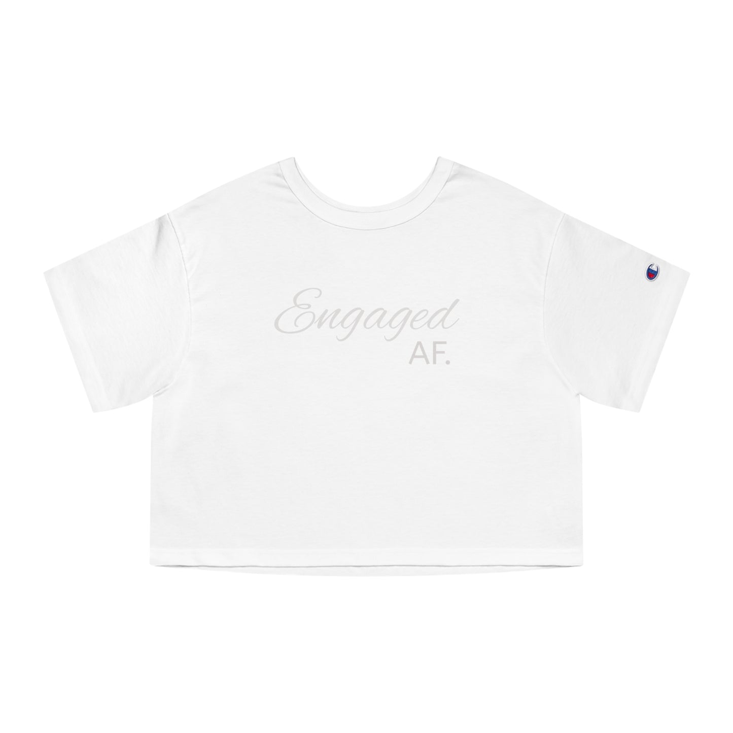 Engaged AF Women's Cropped T-Shirt | Casual Fun for Celebrations