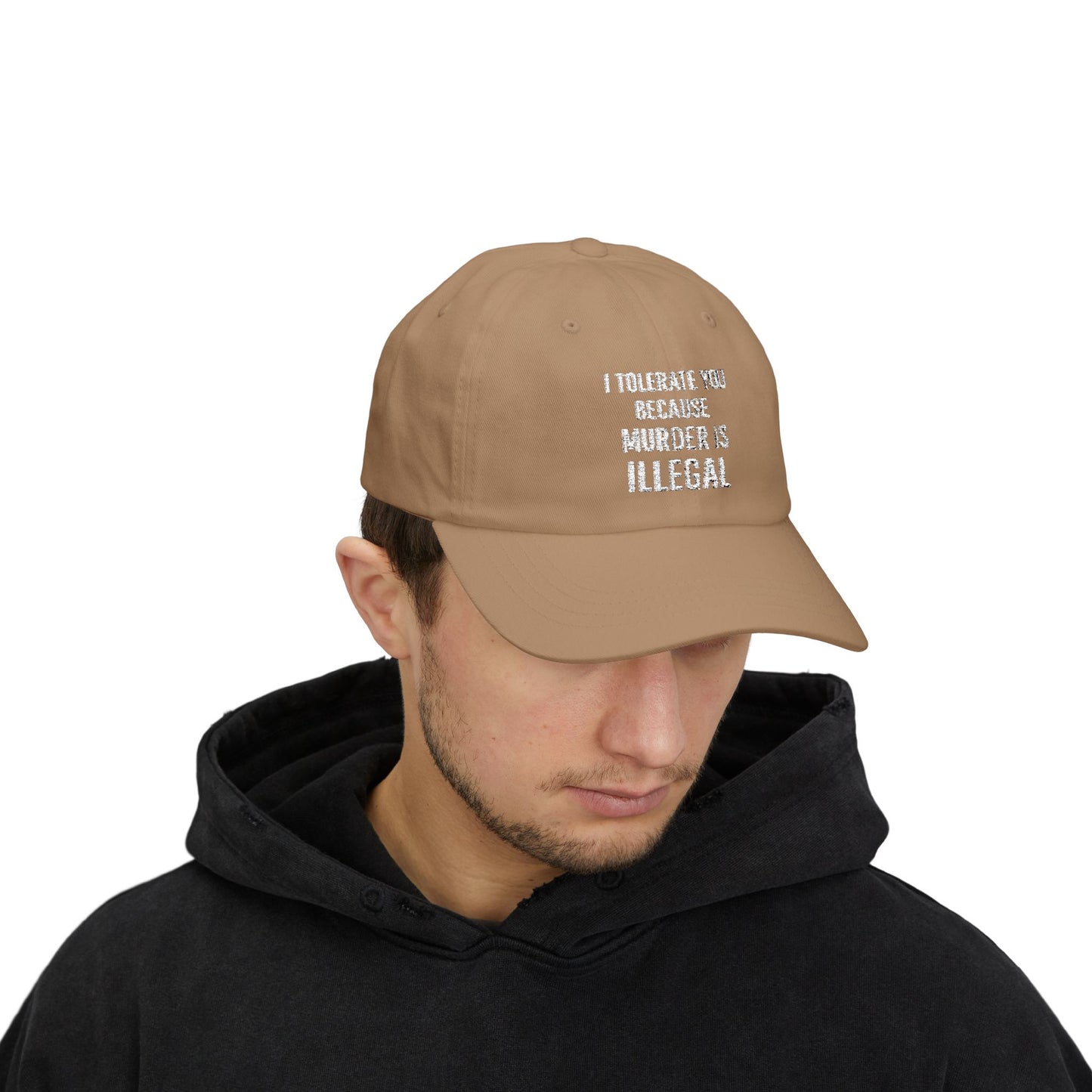 BMB Cap - "I Tolerate You Because Murder Is Illegal"