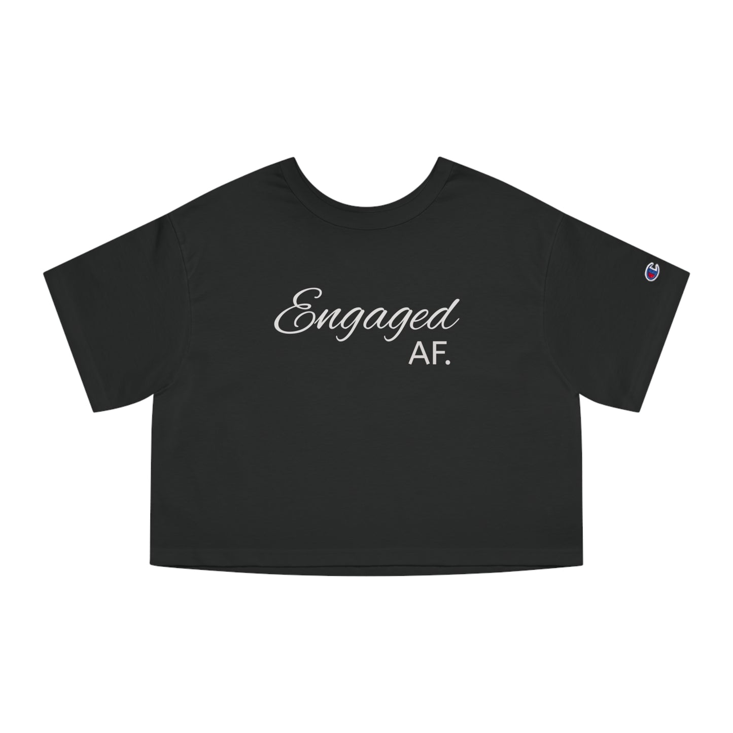 Engaged AF Women's Cropped T-Shirt | Casual Fun for Celebrations