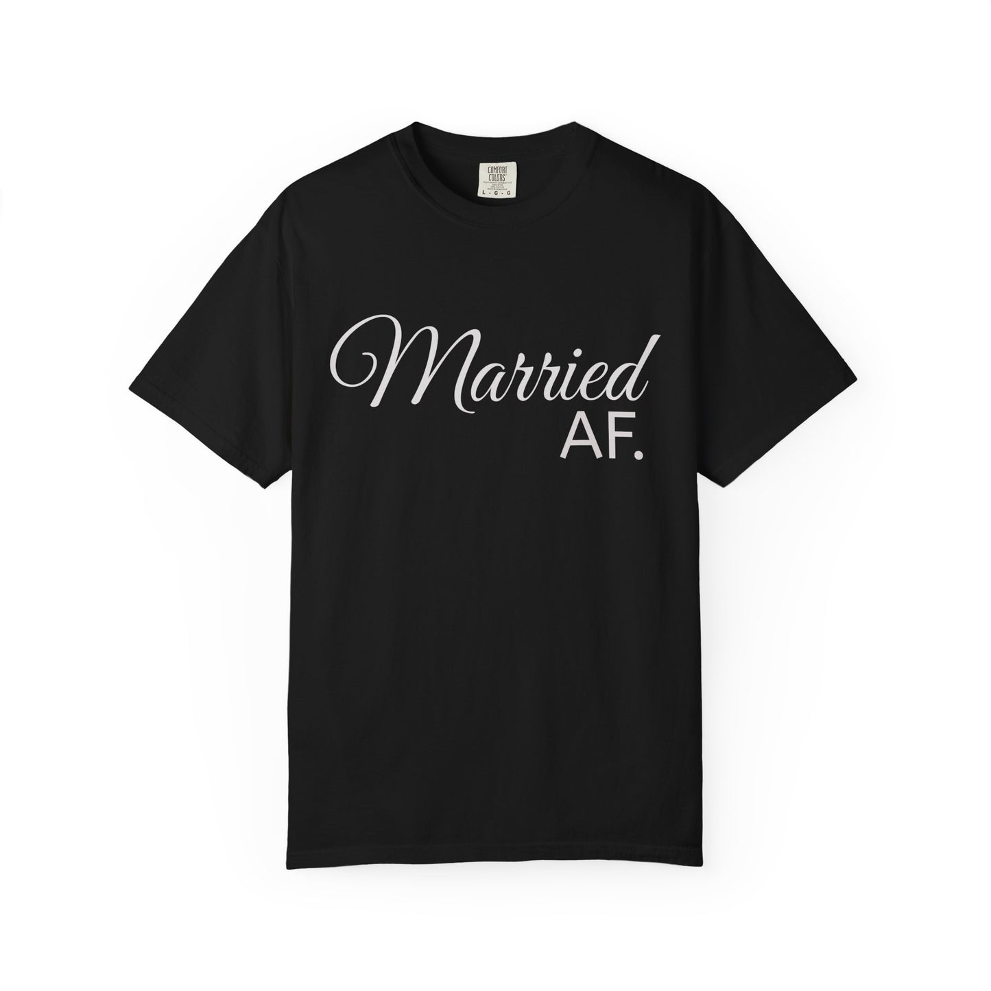 Married AF T-Shirt
