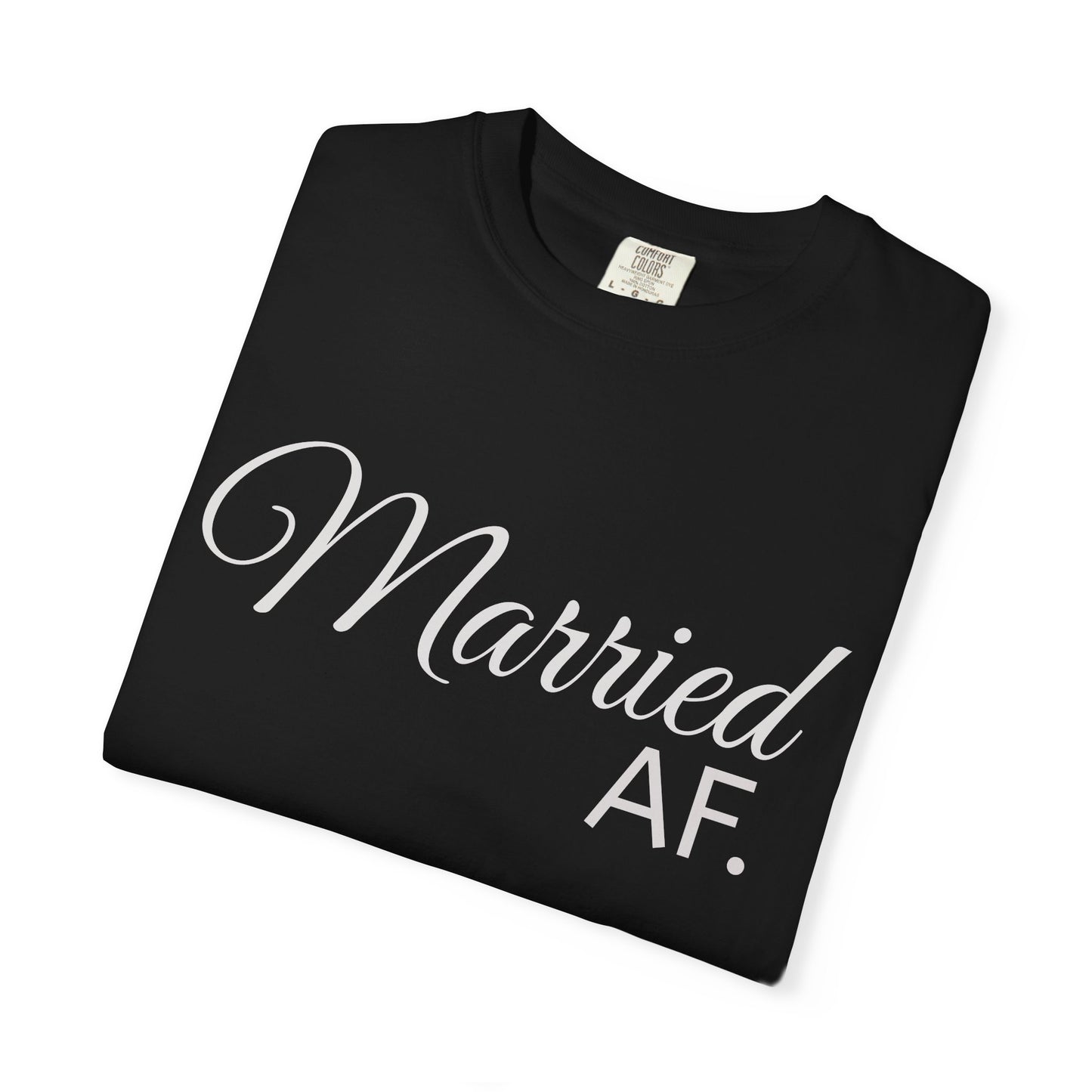 Married AF T-Shirt