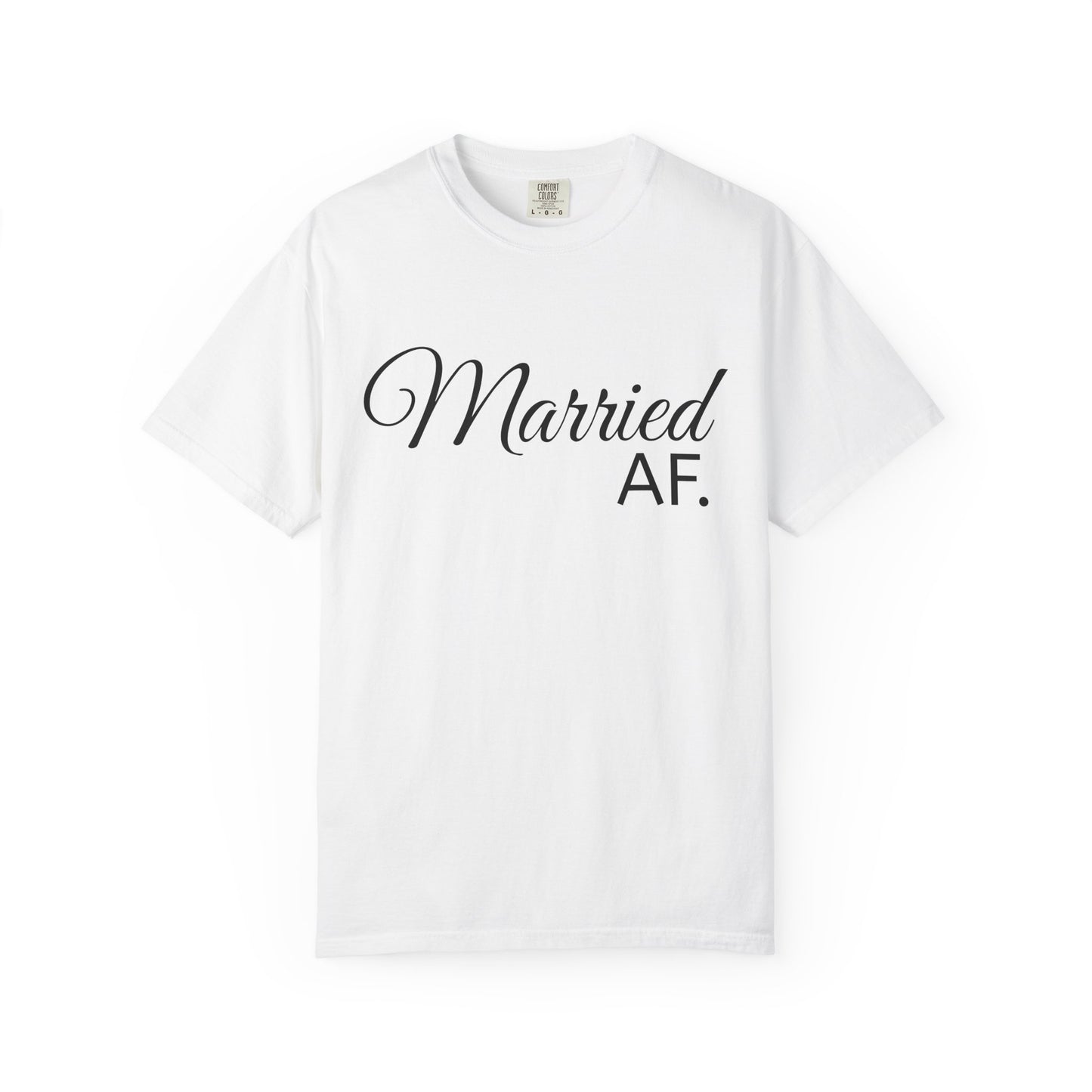 Married AF T-Shirt