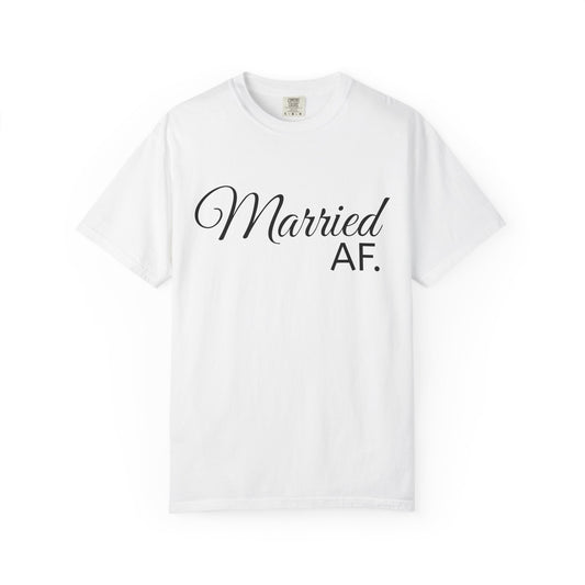 Married AF T-Shirt